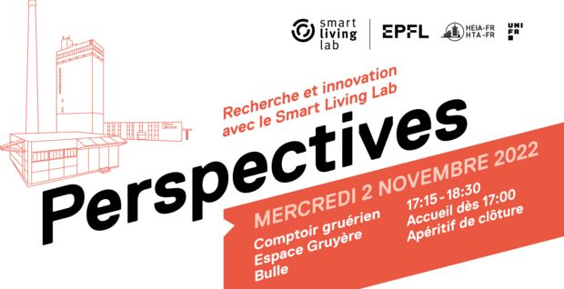 PERSPECTIVES - Événement du Smart Living Lab au Comptoir Gruérien